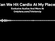 Preview 6 of Can We Hit Cardio At My Place? (Erotic Audio for Woman)