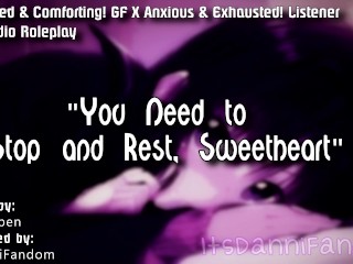 【SFW ASMR Audio RP】 "who Stops and Rests a Day'" 【concerned! Comforting! Girlfriend X Listener】