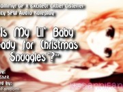 Preview 1 of 【Spicy SFW ASMR Audio Roleplay】 "Is Mommy's Lil Sweetheart Ready' for Christmas Snuggles~?" 【 F4A】