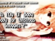 Preview 4 of 【Spicy SFW ASMR Audio Roleplay】 "Is Mommy's Lil Sweetheart Ready' for Christmas Snuggles~?" 【 F4A】
