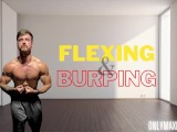 Flexing and burping muscular jock