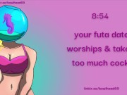 Preview 1 of Audio: Your Futa Date Worships & Takes Too Much Cock