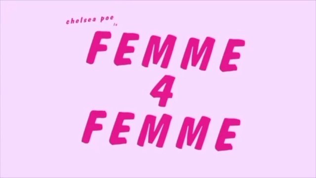 Femme 4 Femme Chelsea Poe Trans Lesbian Trailer!