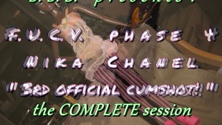 FUCVph4 Nika Chanel's 3e officiële cumshot - VOLLEDIGE SESSIE