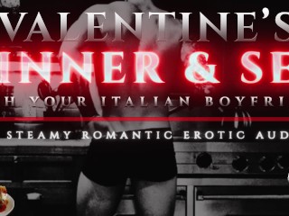 Valentine's Meal: Italian Boyfriend Cooks you Dinner & Passionately Fucks you in the Kitchen [audio]