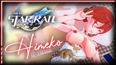 Honkai Star Rail ➤ Himeko 🗸 GUIDE to BEGINNERS SEX/HENTAI  JOI Porn R34 Rule34 MILF Creampie