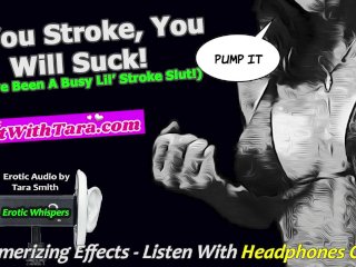If You Stroke For Me You Will Suck ForMe Mesmerizing Mind Fuck Cock Sucking_Encouragement Audio
