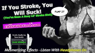 Enthralling Mind-Fucking Encouragement Audio That Will Make You Suck For Me If You Stroke For Me