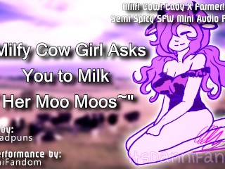 【picante SFW Audio RP】 "milfy Cow Girl Te Pide que Ordeñas Su Moo Moos ~"【 F4A】