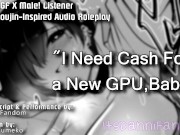 Preview 1 of 【R18 Mini Audio RP】Your Gamer GF Will Let You Fuck Her Ass for Cash for New GPU~ 【F4M】