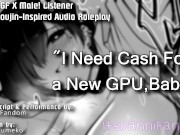 Preview 4 of 【R18 Mini Audio RP】Your Gamer GF Will Let You Fuck Her Ass for Cash for New GPU~ 【F4M】