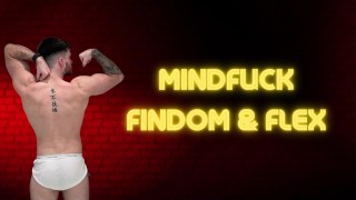Mindfuck findom & flex