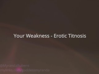 Your Weakness Erotic Titnosis - femdom pov mesmerize PROMO manyvids iwantclips clips4sale