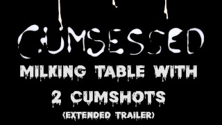 Milking Table With 2 Cumshots (Extended Trailer)