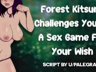 Slutty Forest Kitsune Te Desafía a un Juego Sexual [cachonda Para La Polla Humana] [encéñame]