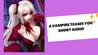Een sexy vampier plaagt je (hete audio)