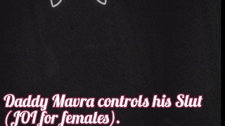 (M4FEMALE) Daddy Mavra Dirty Talking and Controlling Slut (JOI for females) Add Snap: mavratube2
