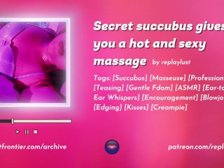 Secret Succubus Gives You a Hot_and Sexy Massage to_Make You Cum