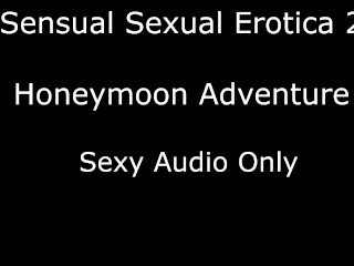 Sensuelle Sexual Erotica 2 Aventure Lune De Miel