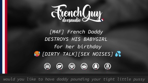 [M4F] French Daddy USES HIS BABYGIRL for her birthday [EROTIC AUDIO] [SEX NOISES]