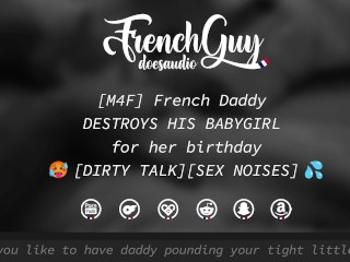[M4F] Papi Francés USA a Su Bebé Para Su Cumpleaños [AUDIO ERÓTICO] [RUIDOS SEXUALES]