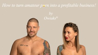 Hoe je amateurporno omzet in een winstgevende business