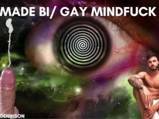 Made Bi Gay Mindfuck
