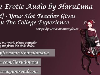 [F4M]Hot Teacher Gives You The CollegeExperience - Script Fill
