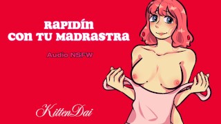 Quick sex with your Stepmom 😻 — Spanish Audio Roleplay — KittenDai