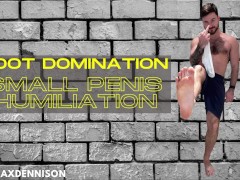 Small penis Humiliation foot domination
