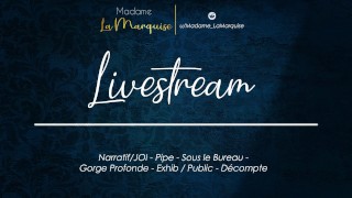 JOI Pipe Sous Le Bureau Gorge Profonde Exhib Public Livestream French Audio Porn Narratif
