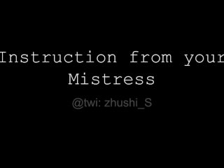 [JOI] Instruction_from Your_Mistress