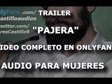 Pajera - TRAILER - Audio para MUJERES - Voz de hombre - España
