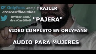 Pajera - TRAILER - Audio para MUJERES - Voz de hombre - España