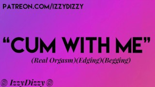 Izzy Gets Dizzy- Touch Yourself With Me [Unscripted][Female Erotic Audio]