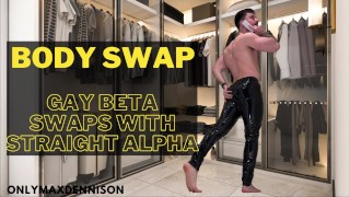 Body swap - gay beta swap lichamen met hetero alfa