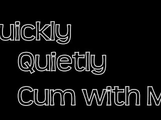 trying to be quiet, quickie, exclusive, quiet moaning