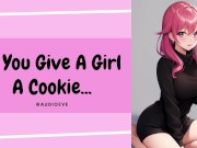 Preview 2 of If You Give A Girl A Cookie...| Submissive Girlfriend Wife ASMR Audio Roleplay