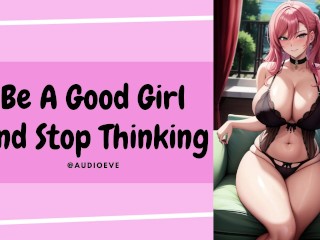 Be a Good Girl and Stop Thinking | Gentle Femdom Lesbian Wlw ASMR Audio Roleplay