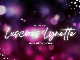 Luscious Lynette Virtual Girlfriend Calls Clips Cam Customs