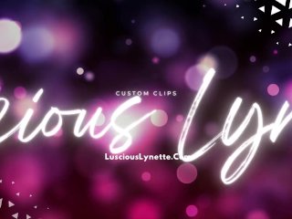 Luscious Lynette Virtual Girlfriend Calls Clips Cam Customs