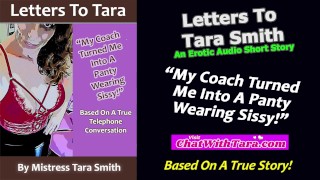 A Short Sensual Sissy Tale By Tara Smith About How Her Coach Made Me Into A Panty Wearing Sissy