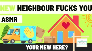 M4F New Neighbor Fucks You ASMR Erotic Audio For Women