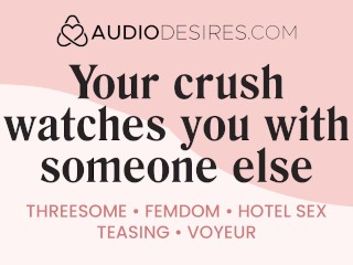 Your Crush Tells you to Fuck someone else [erotic Audio Porn] [FFM Threesome] [female Cuckold]