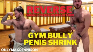 Humiliation à l’envers du petit pénis - rétrécissement du pénis de l’brute de gym
