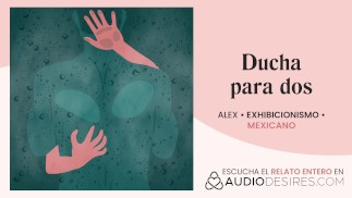 Ducha en público acaba en mamada con una extraña [relatos para tocarme] [porno en español]