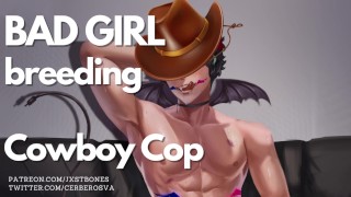 Cowboy Cop te folla como un criminal [Bad Girl] || NSFW Audio y fuertes gemidos masculinos