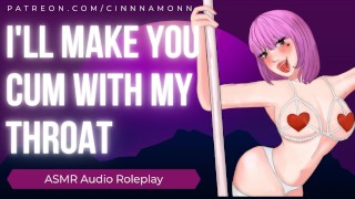 I'll Make You Cum With My Throat ASMR Erotic Audio Roleplay Gentle Femdom Blowjob Deepthroat