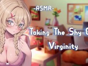 Preview 2 of [EroticRolePlay] Taking The Shy Girls Virginity {PT2}