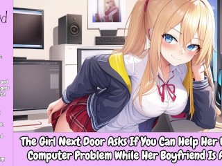 Girl next Door Pede Para Consertar o Computador Dela Enquanto o Namorado Dela Está Fora [apenas áudio Erótico]